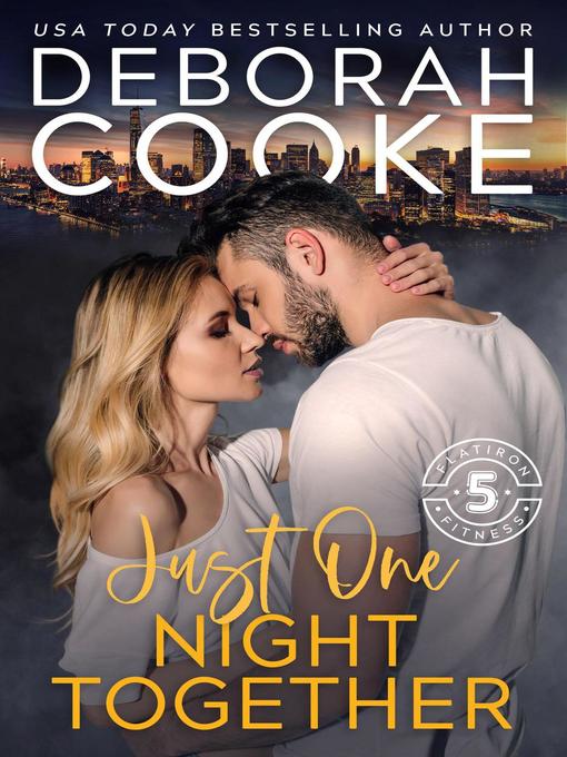 Title details for Just One Night Together by Deborah Cooke - Available